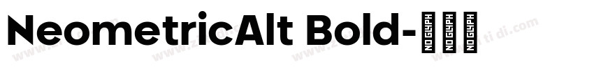 NeometricAlt Bold字体转换